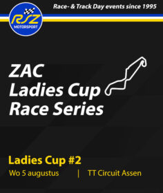 ZAC Ladies Cup Race Day - 5 augustus Assen 2026